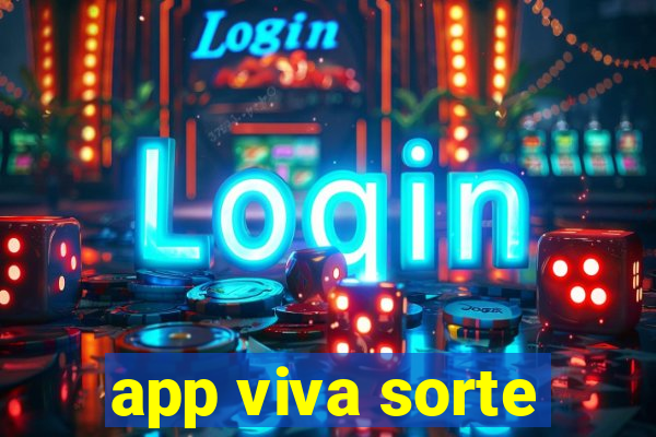 app viva sorte